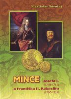 Katalog a ceník mincí Josefa I. a Františka II. Rákociho/1705-1711 a 1703-1711/, V. Novotný
