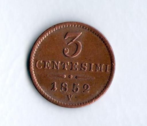 3 Centesimi(1852), stav 1+/1+ dr.hr., ražba V