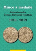 Katalog a ceník mincí a medailí Československa, České a Slovenské republiky 1918-2019, druhé vydání