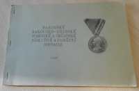 Rakousko-Uherské vojenské a občanské záslužné
A pamětní medaile 1. část, cyklostyl