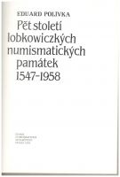 Pět století lobkowiczkých numismatických památek 1547-1958 (1991), E.Polívka